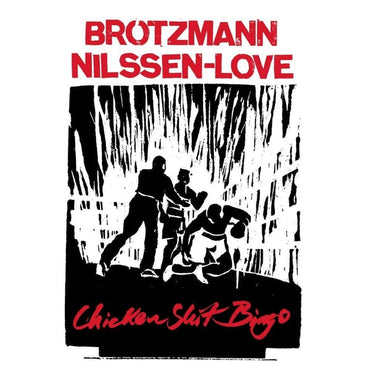 PETER BROTZMANN & PAAL NILSSEN-LOVE - Chicken Shit Bingo [Vinyl] (ONLINE ORDER ONLY)