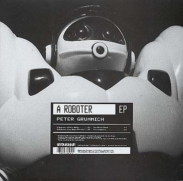 PETER GRUMMICH - A Roboter [Vinyl] (ONLINE ORDER ONLY)