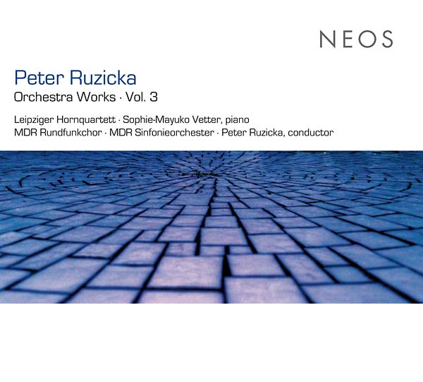 PETER RUZICKA - Orchestra Works Vol. 3 [CD] (ONLINE ORDER ONLY)