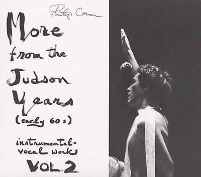PHILIP CORNER - More from the Judson Years (Early 60s) Instrumental-Vocal Works Vol. 2 [CD] (ONLINE ORDER ONLY)
