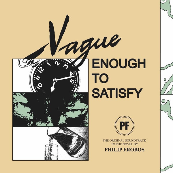 PHILIP FROBOS - Vague Enough To Satisfy [Vinyl] (ONLINE ORDER ONLY)