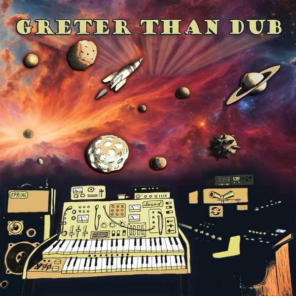 Greter Than Dub [Vinyl]
