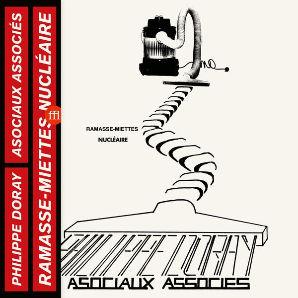 PHILIPPE DORAY & LES ASOCIAUX ASSOCIES - Ramasse-Miettes Nucleaires [Vinyl]