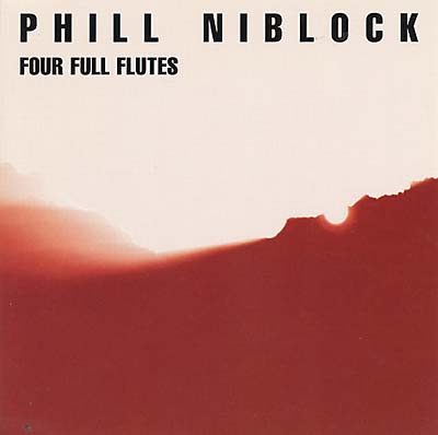 PHILL NIBLOCK - Four Full Flutes [CD] (ONLINE ORDER ONLY)