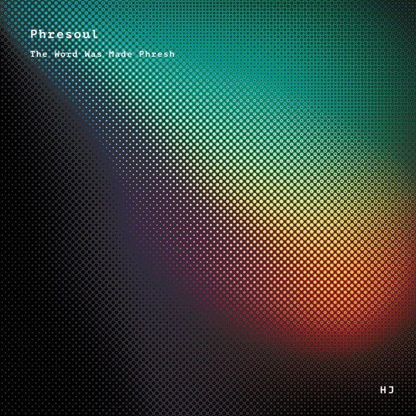 PHRESOUL - The Word Was Made Phresh [Vinyl] (ONLINE ORDER ONLY)