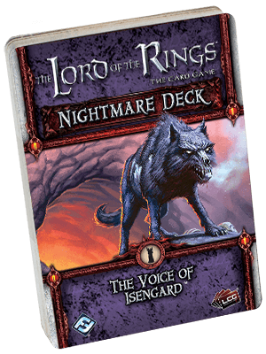 Lord of the Rings LCG: The Voice of Isengard Nightmare Deck (ONLINE ORDER ONLY)