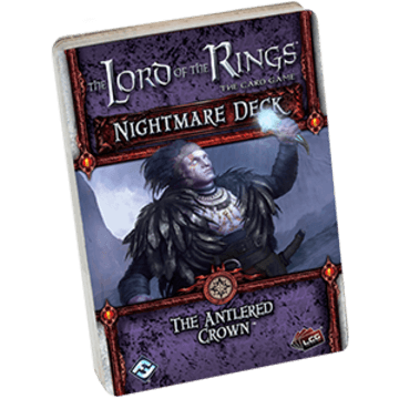 Lord of the Rings LCG: The Antlered Crown Nightmare Deck (ONLINE ORDER ONLY)