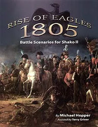 Rise of Eagles 1805: Battle Scenarios for Shako II