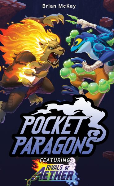 Pocket Paragons: Rivals of Aeth (ONLINE ORDER ONLY)