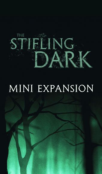 The Stifling Dark: mini expansion (ONLINE ORDER ONLY)