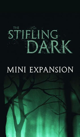 The Stifling Dark: mini expansion (ONLINE ORDER ONLY)