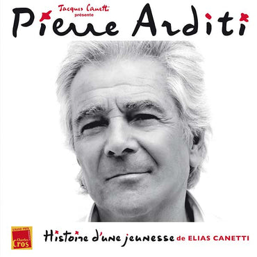 PIERRE ARDITI - Histoire d'une Jeunesse (De Elias Canetti) [Vinyl] (ONLINE ORDER ONLY)