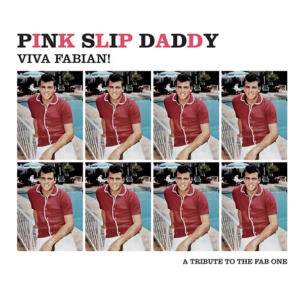 PINK SLIP DADDY - Viva Fabian! [Vinyl] (ONLINE ORDER ONLY)