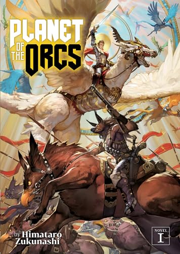 Planet of the Orcs Vol 1 Light Novel (Online Order Only)