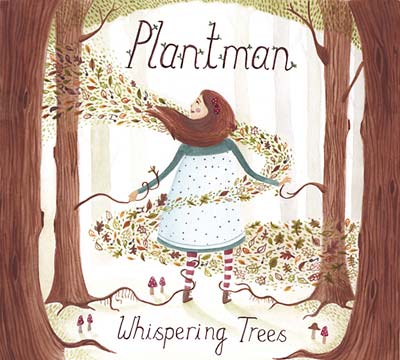 PLANTMAN - Whispering Trees [CD] (ONLINE ORDER ONLY)