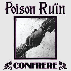 Poison Ruin - Confrere (Colored Vinyl, Purple) [Vinyl] (ONLINE ORDER ONLY)
