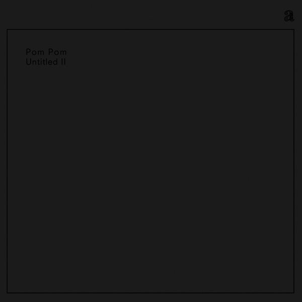 POM POM - Untitled II [Vinyl]