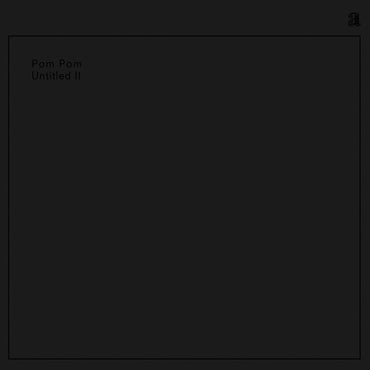 POM POM - Untitled II [Vinyl]