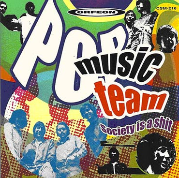 POP MUSIC TEAM - Society Is a Shit [CD] (ONLINE ORDER ONLY)