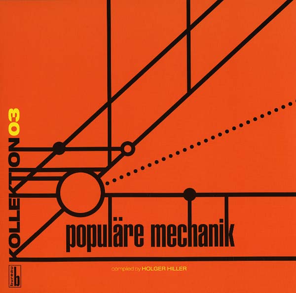 Kollektion 03: Populäre Mechanik Compiled by Holger Hiller [Vinyl] (ONLINE ORDER ONLY)
