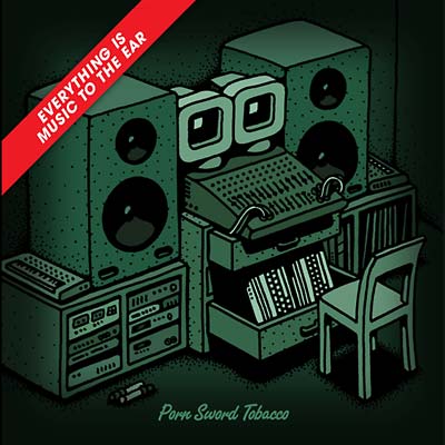 PORN SWORD TOBACCO - Everything Is Music To The Ear [CD] (ONLINE ORDER ONLY)