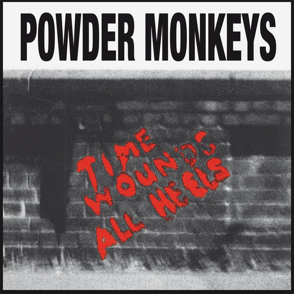 POWDER MONKEYS - Time Wounds All Heels [Vinyl]