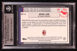 Rafael Leao Signed 2021-22 Topps UCL Road to St. Petersburg #RSP16 (BGS) Beckett Witnessed (Online Order Only)