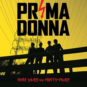 Prima Donna - Nine Lives and Forty Fives [CD] (ONLINE ORDER ONLY)