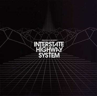 Interstate Highway System [Vinyl] (ONLINE ORDER ONLY)