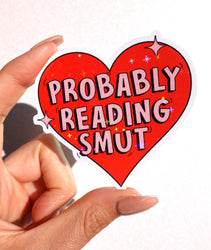 Probably Reading Smut Sticker – Funny Heart Glitter Vinyl Sticker (ONLINE ORDER ONLY)