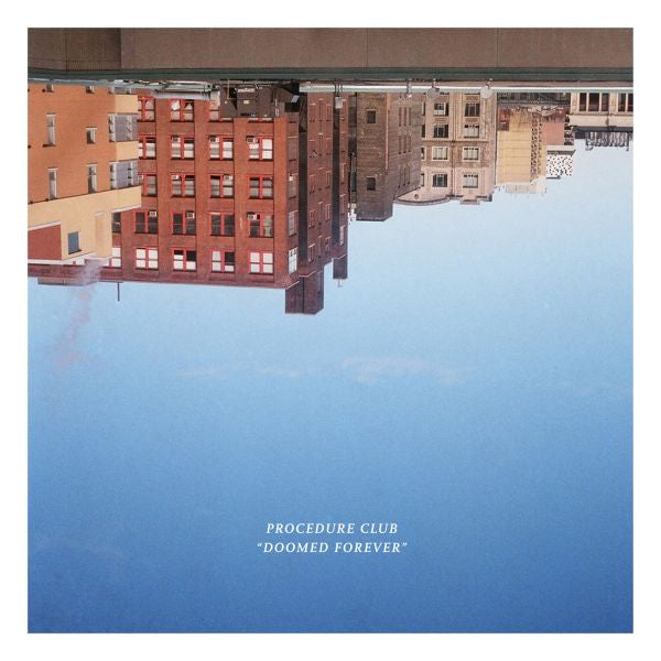 Procedure Club - Doomed Forever [Vinyl] (ONLINE ORDER ONLY)