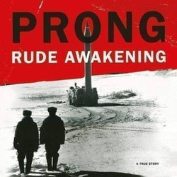 Prong - Rude Awakening (180 Gram Vinyl) [Import] [Vinyl] (ONLINE ORDER ONLY)
