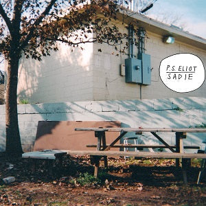 P.S. Eliot - Sadie [Vinyl] (ONLINE ORDER ONLY)