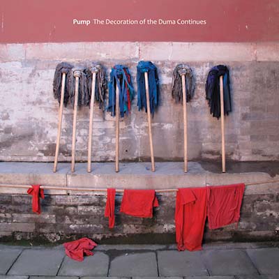 PUMP - The Decoration Of The Duma Continues [Vinyl]
