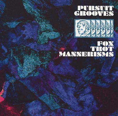 PURSUIT GROOVES - Fox Trot Mannerisms [Vinyl]