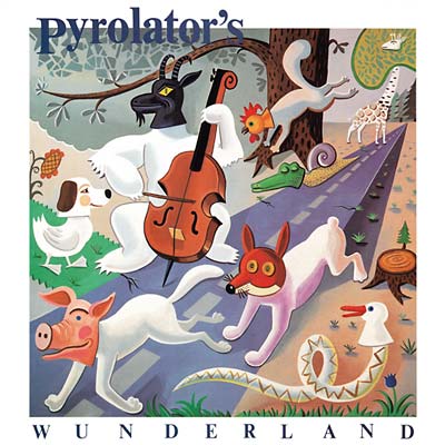 Pyrolator's Wunderland [Vinyl]