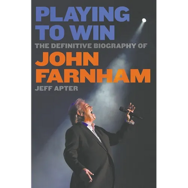 Playing To Win: The Definitive Biography of John Farnham - Paperback (ONLINE ORDER ONLY)