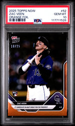 Graded 2025 Topps Now Zac Veen #52 Orange Foil /25 Rookie RC Baseball Card PSA 10 Gem Mint (ONLINE ORDER ONLY)