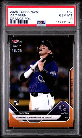 Graded 2025 Topps Now Zac Veen #52 Orange Foil /25 Rookie RC Baseball Card PSA 10 Gem Mint (ONLINE ORDER ONLY)