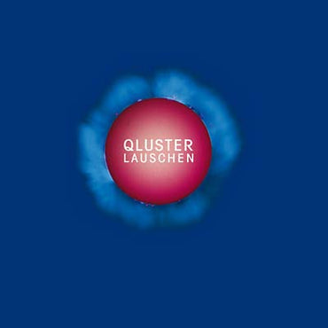 QLUSTER - Lauschen [Vinyl] (ONLINE ORDER ONLY)