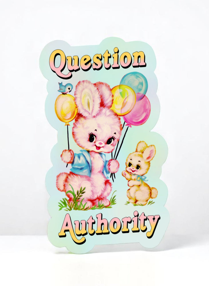 Funny Vinyl Sticker – Question Authority – Waterproof Retro Pastel Bunny Decal Sticker (ONLINE ORDER ONLY)