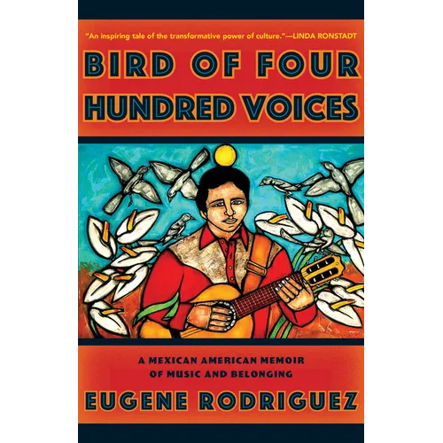 Bird of Four Hundred Voices: A Mexican American Memoir of Music and Belonging - Hardcover (ONLINE ORDER ONLY)
