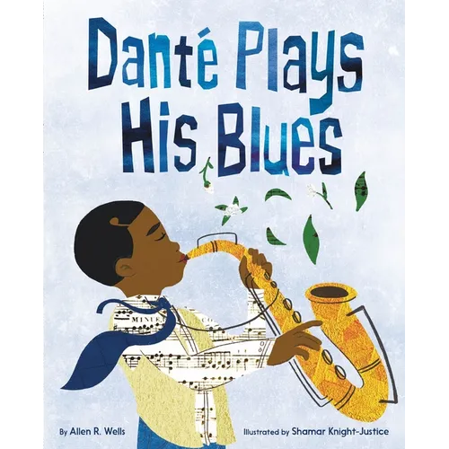 Danté Plays His Blues - Hardcover (ONLINE ORDER ONLY)