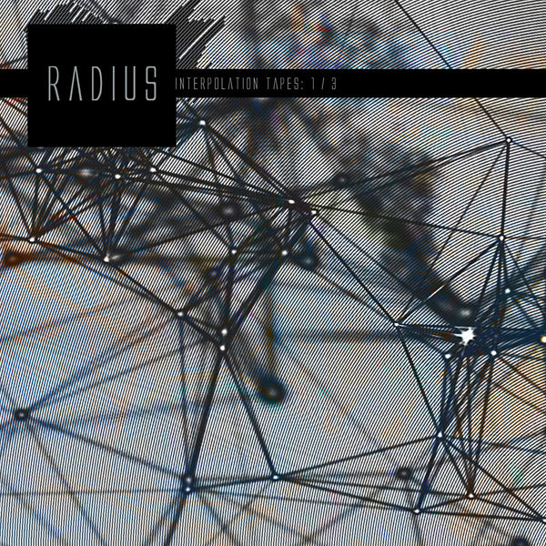 RADIUS - Interpolation Tapes [Restoration 1/3] [CD] (ONLINE ORDER ONLY)
