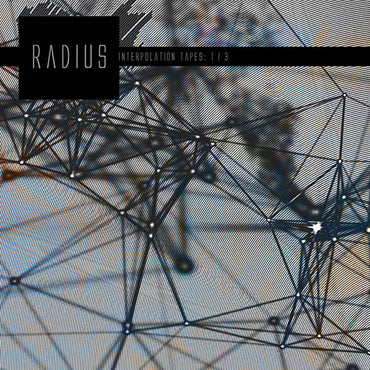 RADIUS - Interpolation Tapes [Restoration 1/3] [CD] (ONLINE ORDER ONLY)