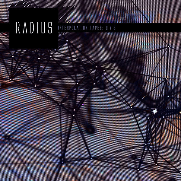 RADIUS - Interpolation Tapes [Restoration 3/3] [CD] (ONLINE ORDER ONLY)