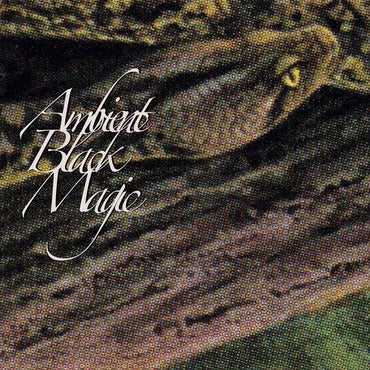 Ambient Black Magic [Vinyl] (ONLINE ORDER ONLY)