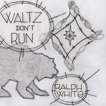 RALPH WHITE - Waltz Don't Run [Vinyl] (ONLINE ORDER ONLY)