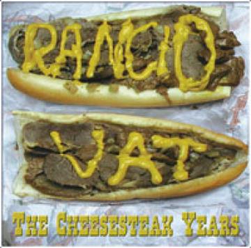 Rancid Vat - Cheesesteak Years, The [CD] (ONLINE ORDER ONLY)