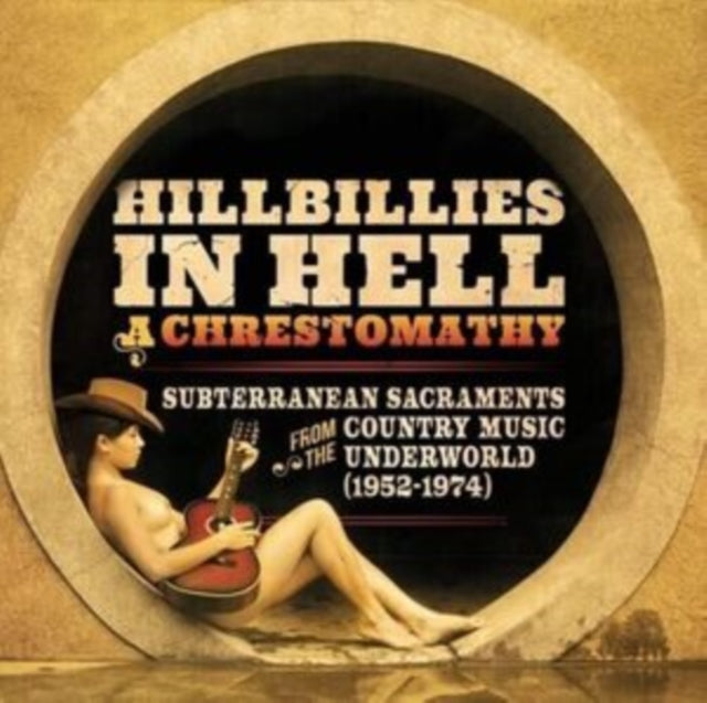 Hillbillies In Hell - Hillbillies in Hell A Chrestomathy [Vinyl]